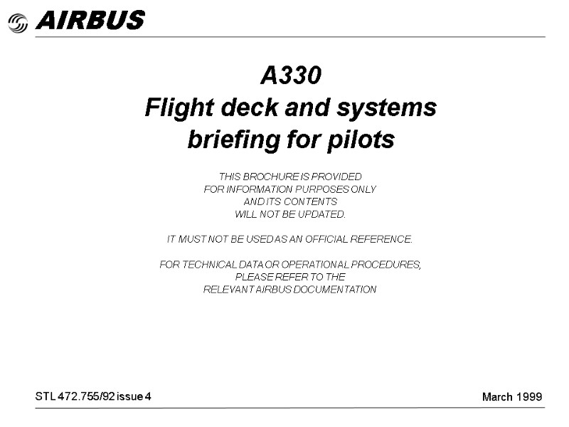 AIRBUS A330 Flight deck and systems briefing for pilots  THIS BROCHURE IS PROVIDED